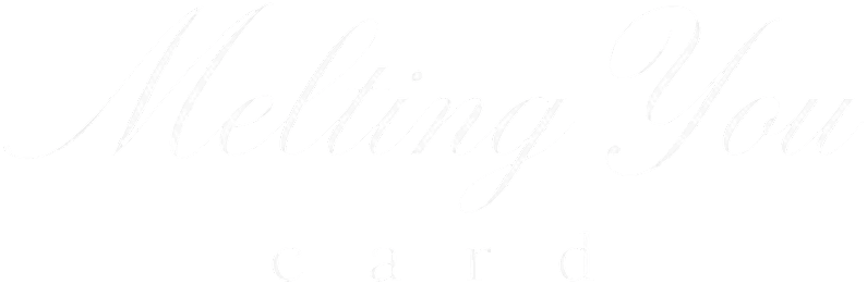 Melting You Card